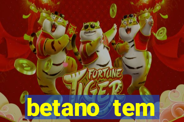 betano tem pagamento antecipado